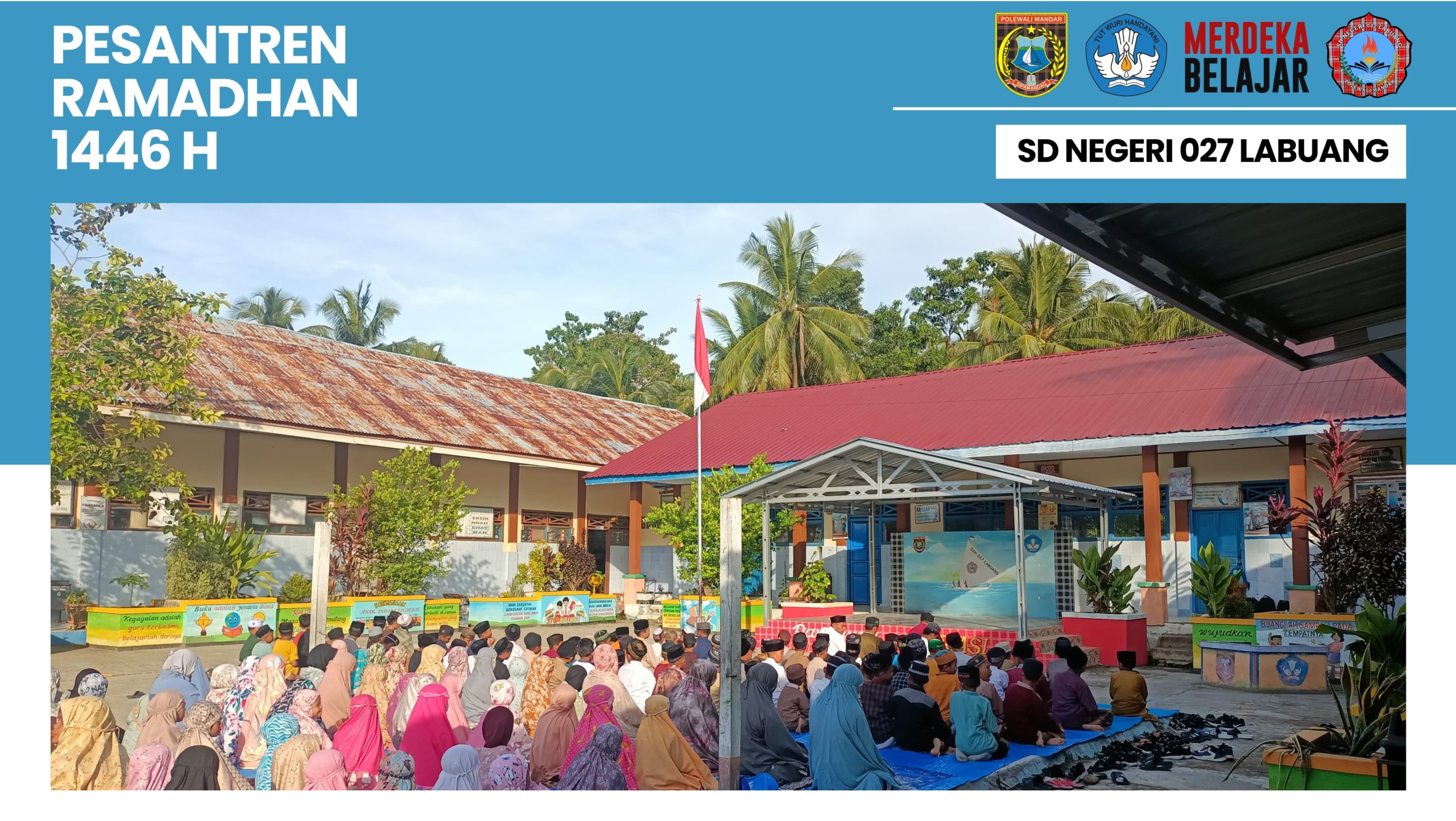 SD Negeri 027 Labuang Laksanakan Pesantren Ramadhan 1446 H: Wujudkan Ramadhan yang Berkualitas dan Bermakna