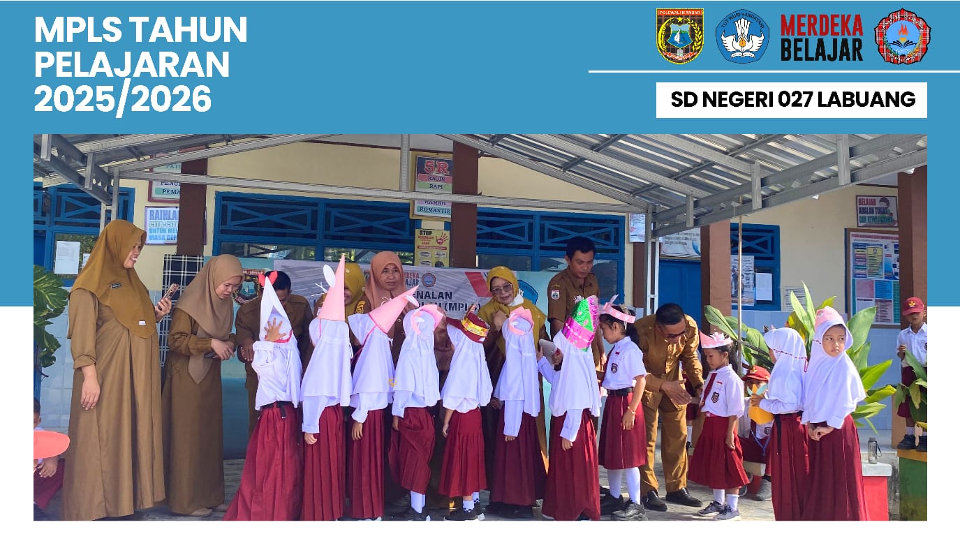 Masa Pengenalan Lingkungan Sekolah (MPLS) SD Negeri 027 Labuang Tahun Pelajaran 2025/2026