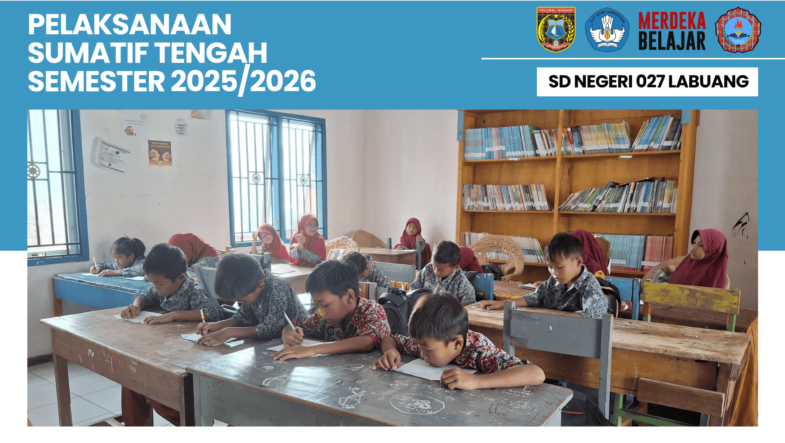 SD Negeri 027 Labuang Sukses Laksanakan Sumatif Tengah Semester (STS) Ganjil Tahun Pelajaran 2025/2026