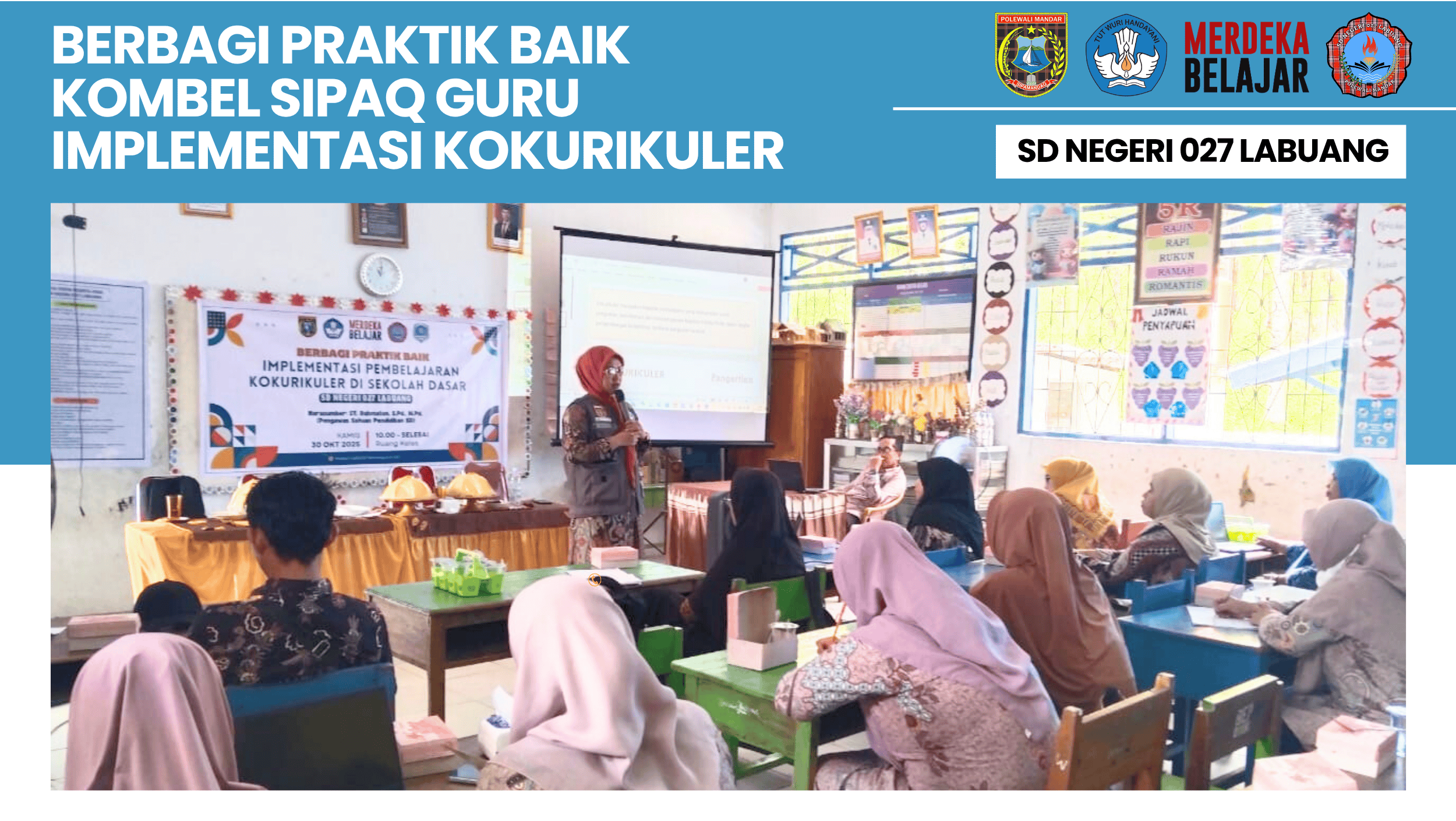 SD Negeri 027 Labuang Gelar Berbagi Praktik Baik Bersama KOMBEL SIPAQ GURU
